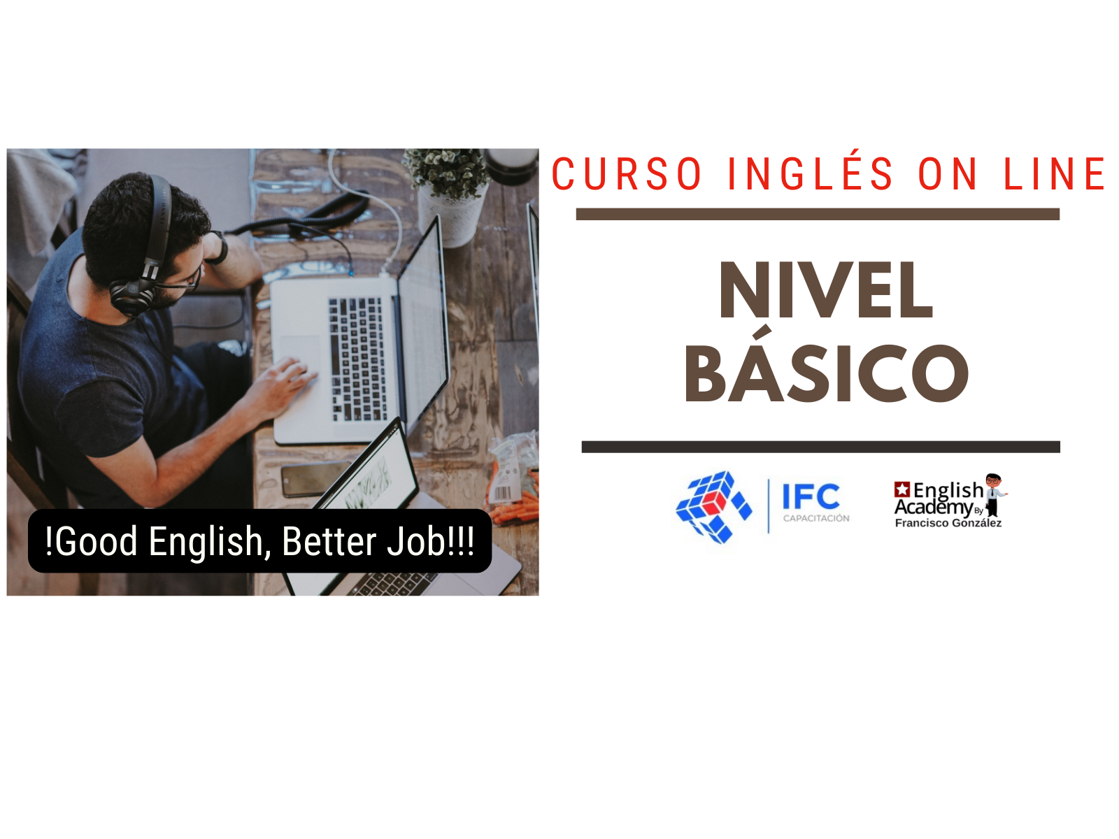 CURSO ESTÁNDAR DE INGLES NIVEL BÁSICO (120 Horas) 